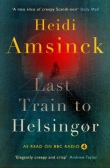 Last Train to Helsingor : Danish Noir