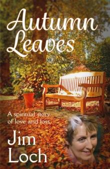 Autumn Leaves : A Spiritual Story of Love and Loss