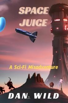 Space Juice: A Sci-fi Misadventure