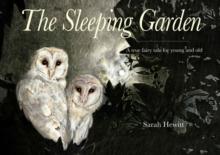 The Sleeping Garden : The story of Heligan