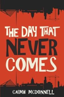 The Day That Never Comes