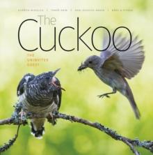 The Cuckoo : The Uninvited Guest