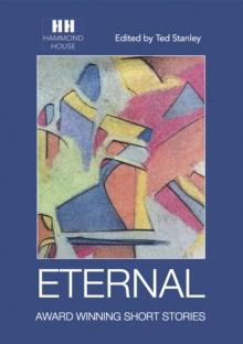 ETERNAL : AWARD WINNING SHORT STORIES