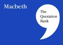 The Quotation Bank : Macbeth GCSE Revision and Study Guide for English Literature 9-1