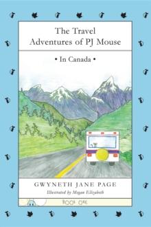 The Travel Adventures of PJ Mouse : In Canada