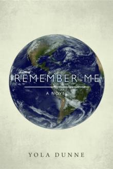 Remember Me : A Novel