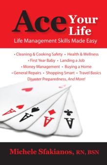 Ace Your Life: Life Management Skills Made Easy