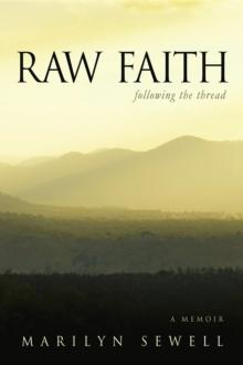 Raw Faith : Following the Thread