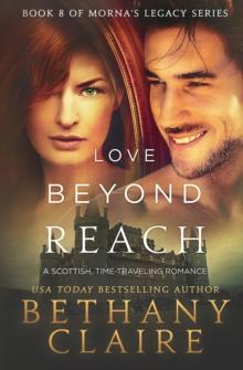 Love Beyond Reach : A Scottish, Time Travel Romance