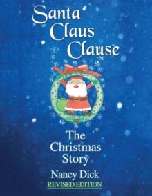 Santa Claus Clause : The Christmas Story REVISED EDITION