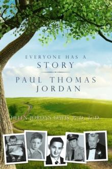 Everyone Has a Story : Paul Thomas Jordan