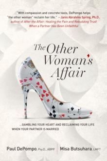 Other Woman's Affair: Gambling Your Heart and Reclaiming Your Life When Your Partner is Married