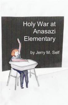 Holy War at Anasazi Elementary