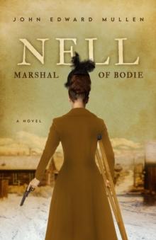 Nell : Marshal of Bodie