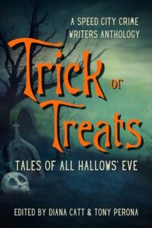 Trick or Treats : Tales of All Hallows' Eve