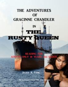 Adventures of Gracinne Chandler in The Rusty Queen