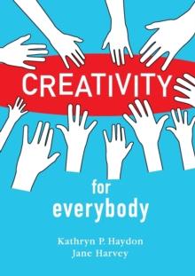 Creativity for Everybody