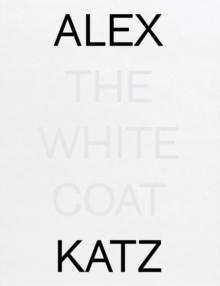 Alex Katz: The White Coat