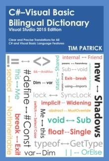 C#-Visual Basic Bilingual Dictionary : Visual Studio 2015 Edition