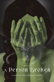 A Person Broken : Book Two of The Greenskin Trilogy