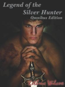 Legend of the Silver Hunter : Omnibus Edition