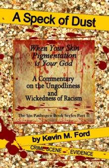 Speck of Dust: When Your Skin Pigmentation is Your God