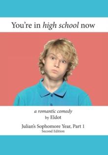 You're in high school now : Julian's Sophomore Year, Part 1