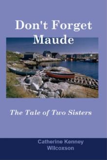 Don't Forget Maude : The Tale of Two Sisters