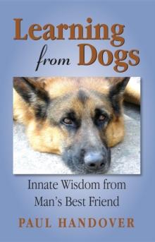 Learning from Dogs : Innate Wisdom from Man's Best Friend