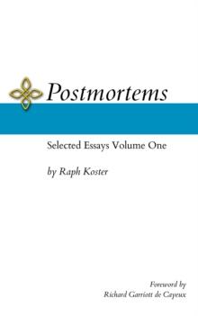 Postmortems : Selected Essays Volume One