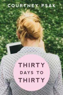 Thirty Days to Thirty