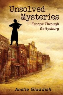 Unsolved Mysteries : Escape Through Gettysburg