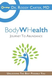 BodyWHealth : Journey to Abundance