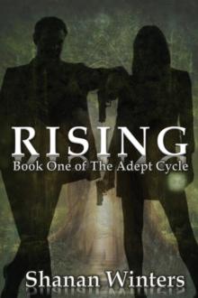 Rising : Book One of The Adept Cycle