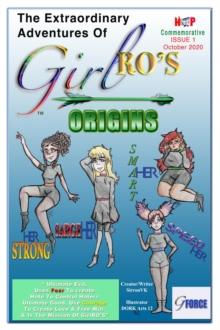 "The Extraordinary Adventures Of "GirlRO'S"