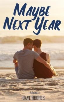 Maybe Next Year : Gay Tales for the New Millennium, #1