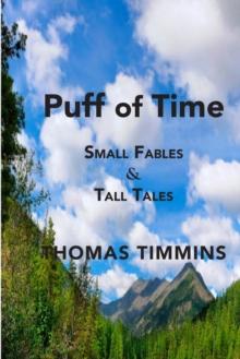 Puff of Time : Small Fables & Tall Tales