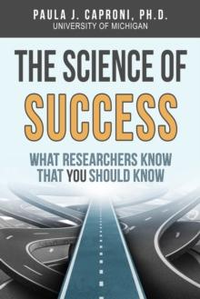 Science of Success: What Researchers Know that You Should Know