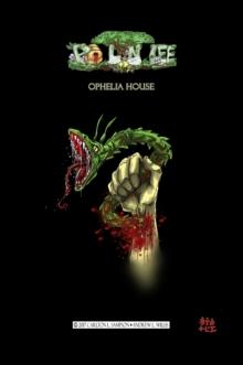 Po Lyn Lee : Ophelia House