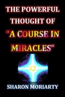 Powerful Thought Of "A Course In Miracles"