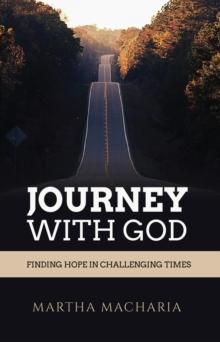 Journey with God, Finding Hope in Challenging Times