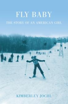 Fly Baby : The Story of an American Girl