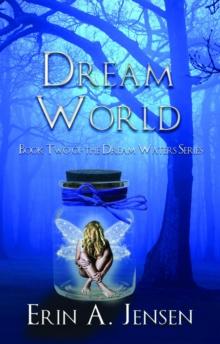 Dream World : Book Two of the Dream Waters Series