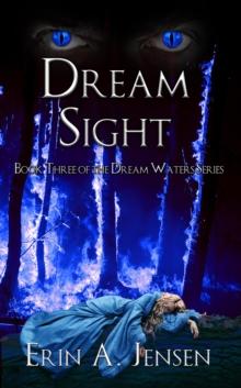 Dream Sight : Book Three of The Dream Waters Series