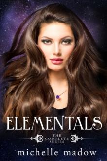 Elementals : The Complete Series