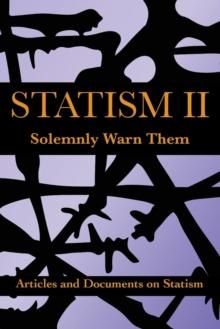 Statism II : Solemnly Warn Them