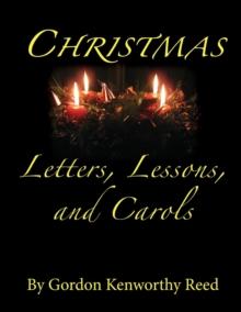 Christmas Letters, Lessons, and Carols