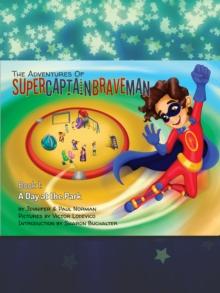 Adventures of SuperCaptainBraveMan, Book 1: A Day at the Park