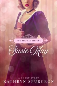 Susie May : The Thomas Sisters, #3