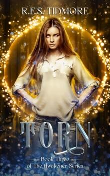 Torn (Book 3 of The Awakener Series)